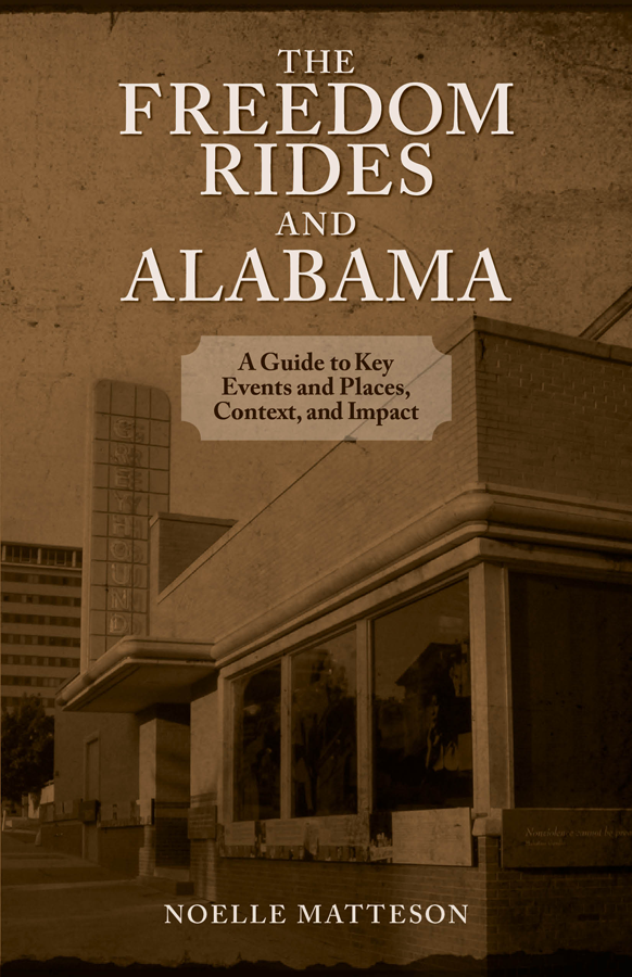 The Freedom Rides And Alabama Noelle Matteson
