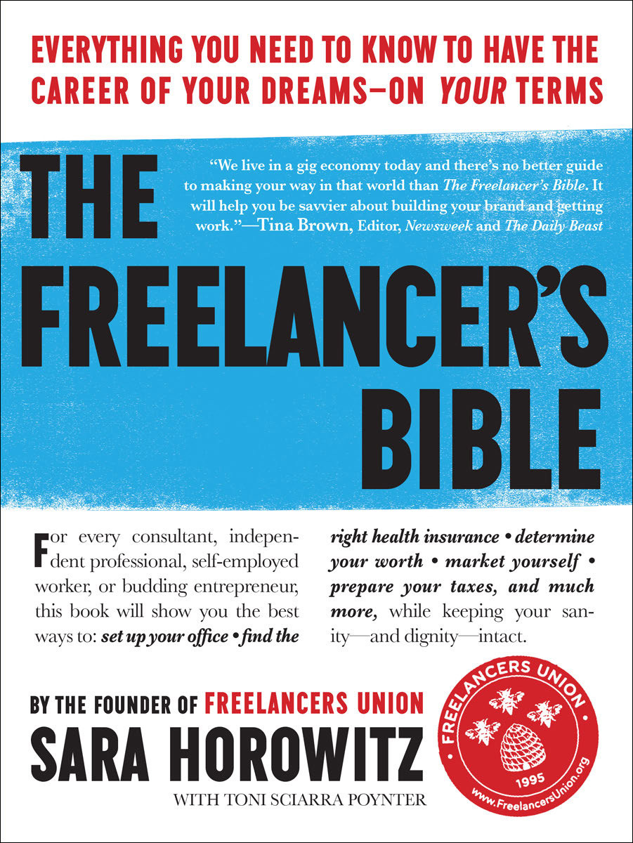 The Freelancers Bible Sara Horowitz