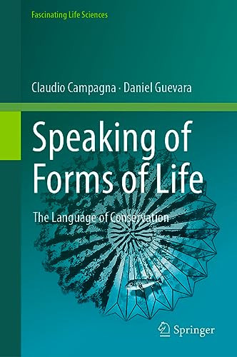 Speaking Of Forms Of Life The Language Of Conservation 1st Edition Claudio Campagna