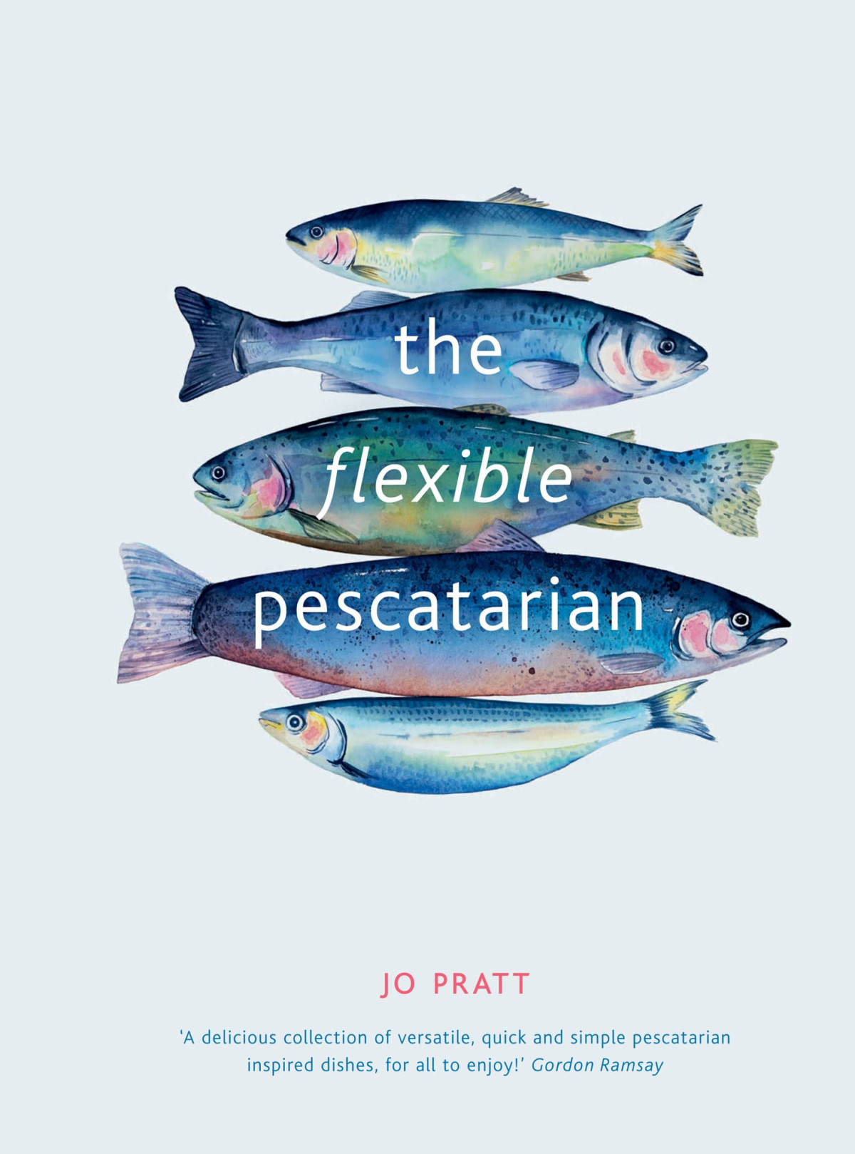 The Flexible Pescatarian Jo Pratt