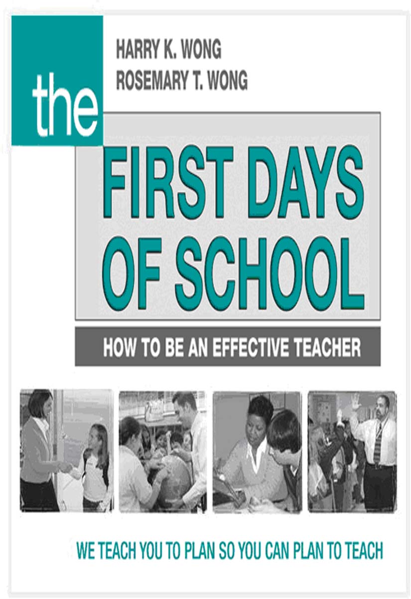 The First Days Of School Harry K Wong Rosemary T Wong