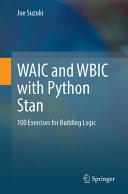 Waic And Wbic With Python Stan 100 Exercises For Building Logic Joe Suzuki