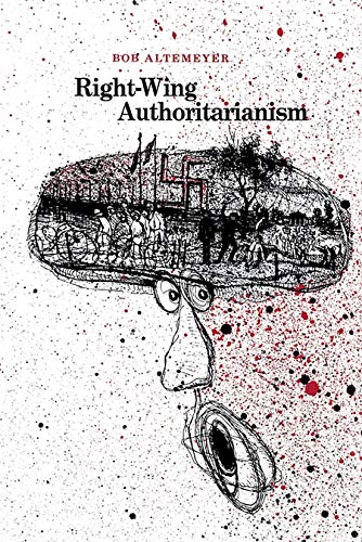 Rightwing Authoritarianism Altemeyer Bob