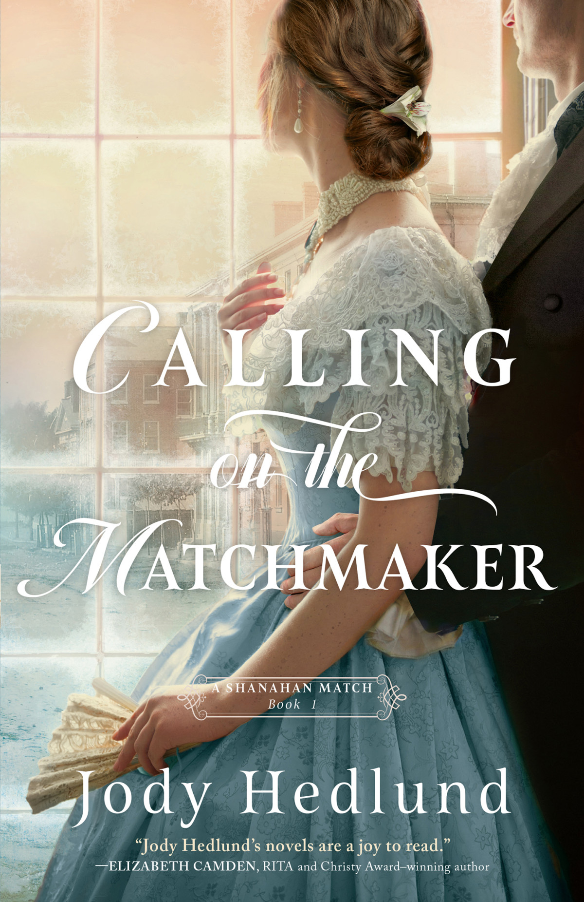 Calling On The Matchmaker Jody Hedlund