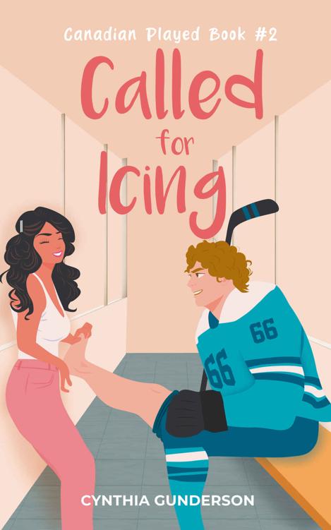 Called For Icing Canadian Played Book 2 Cynthia Gunderson