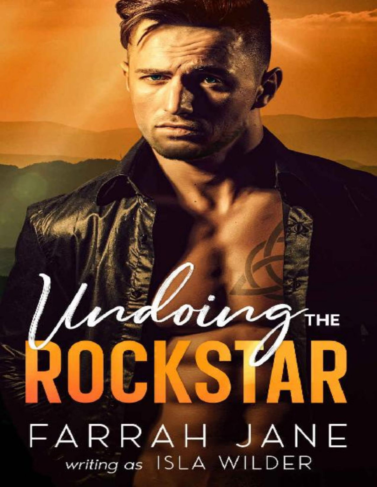 Undoing The Rockstar Farrah Jane Isla Wilder
