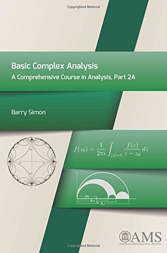 Basic Complex Analysis A Comprehensive Course In Analysis Part 2a 1st Edition Barry Simon