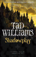 Shadowplay Shadowmarch Trilogy First Edition Williams Tad