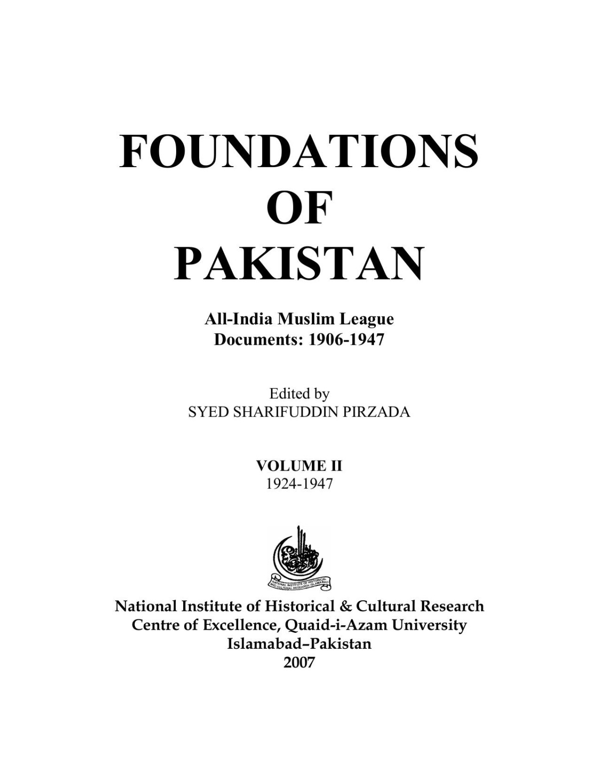 Foundations Of Pakistan Allindia Muslim League Documents 19061947 Syed Sharifuddin Pirzada