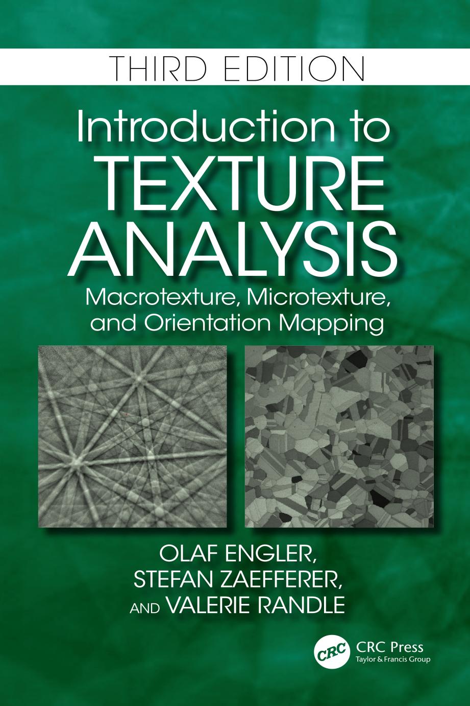 Introduction To Texture Analysis Macrotexture Microtexture And Orientation Mapping 3rd Edition Olaf Engler