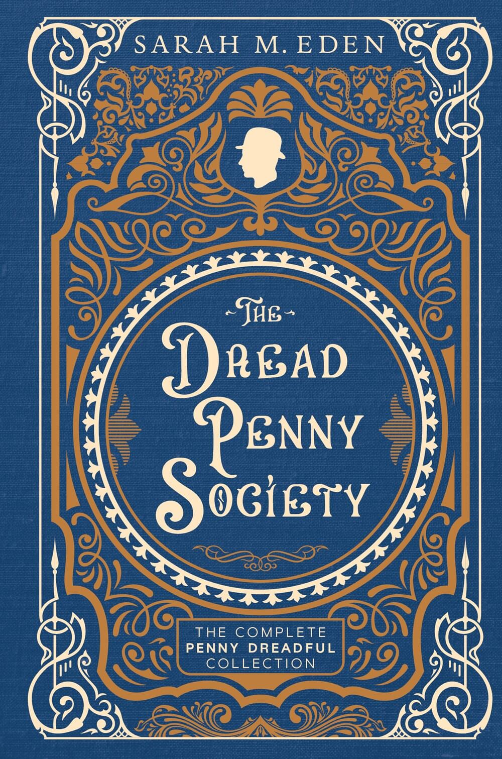The Dread Penny Society Sarah M Eden