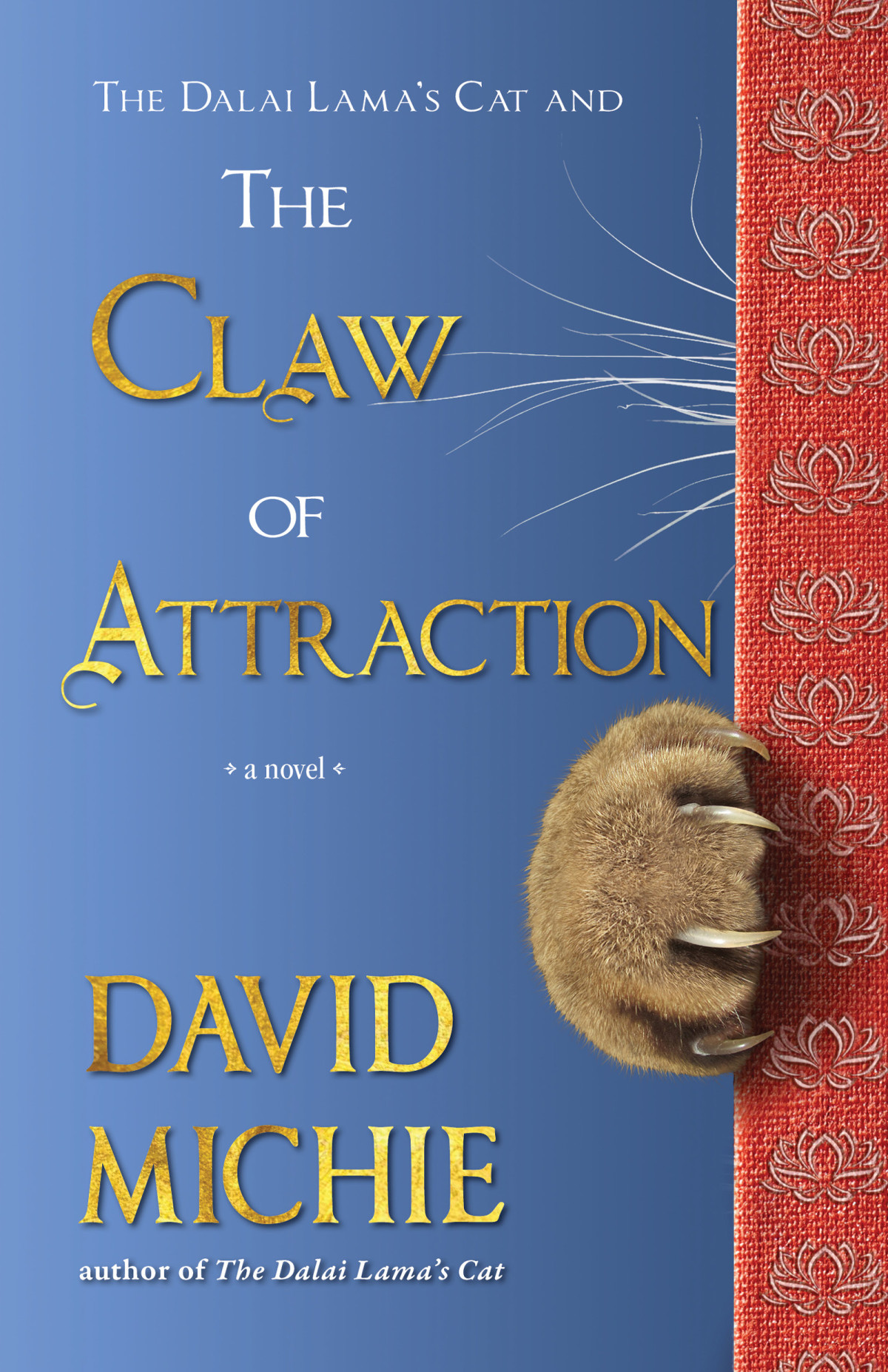 The Dalai Lamas Cat And The Claw Of Attraction David Michie