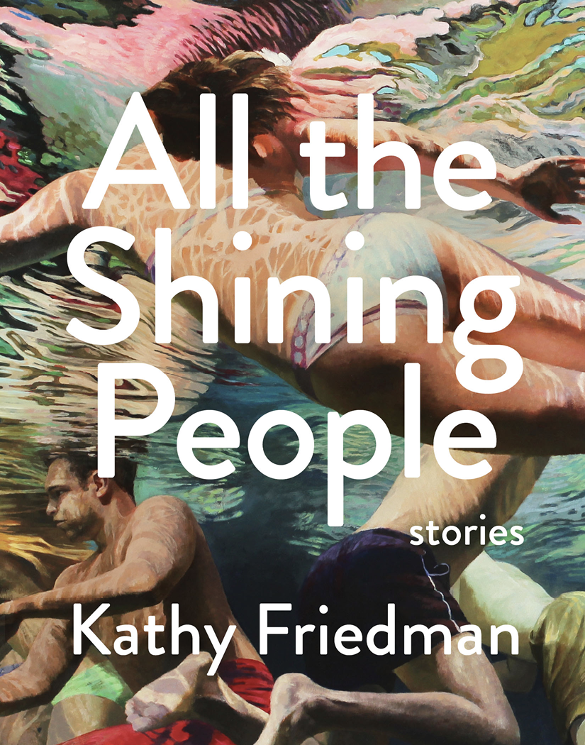 All The Shining People Kathy Friedman