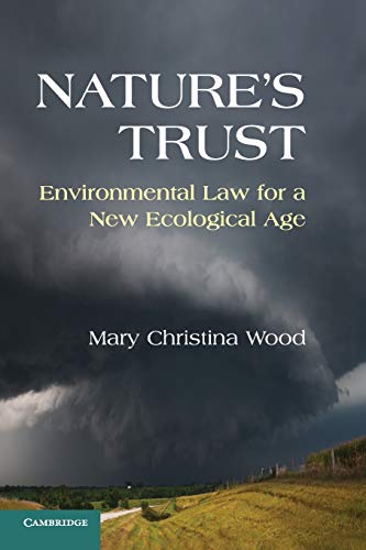 Natures Trust Environmental Law For A New Ecological Age Wood
