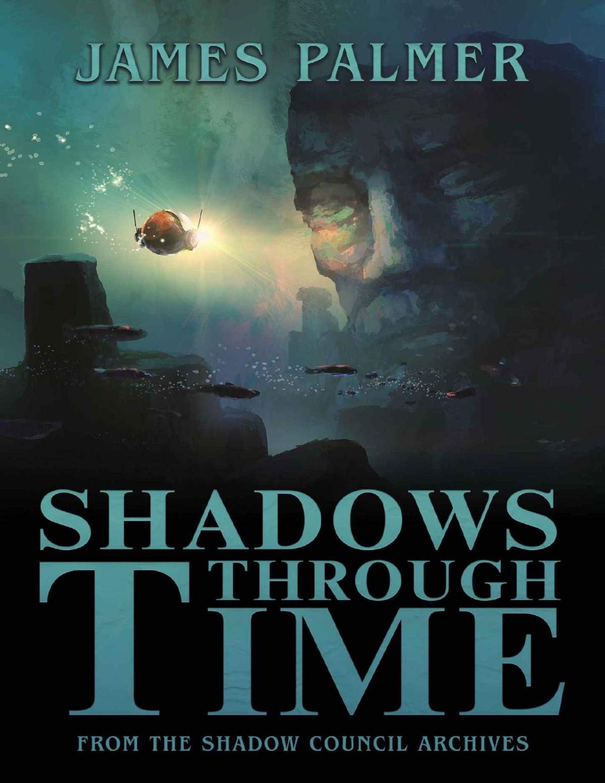 Shadows Through Time The Fantastical Adventures Of Sir Richard Francis Burton Book 1 James Palmer