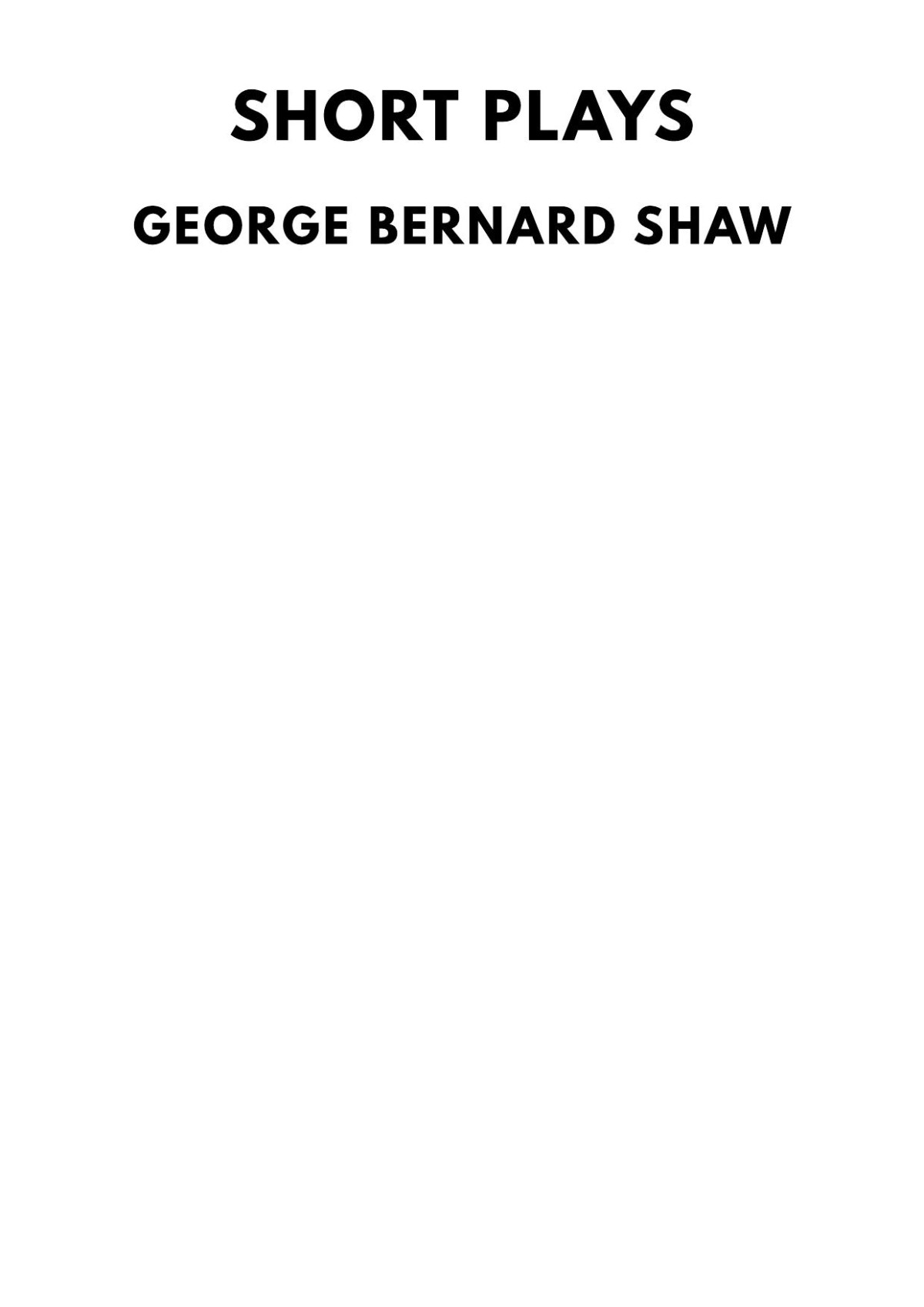 Short Plays George Bernard Shaw