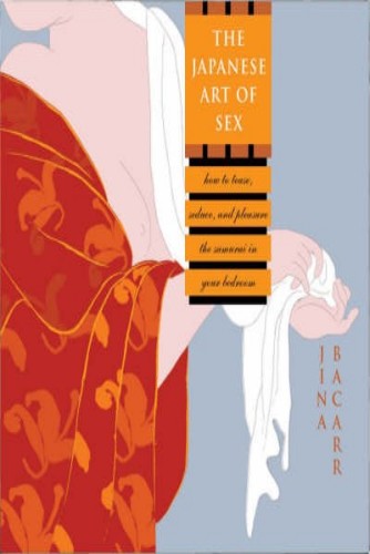 The Japanese Art Of Sex 1st Jina Bacarr