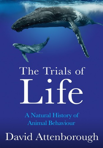 The Trials Of Life David Attenborough