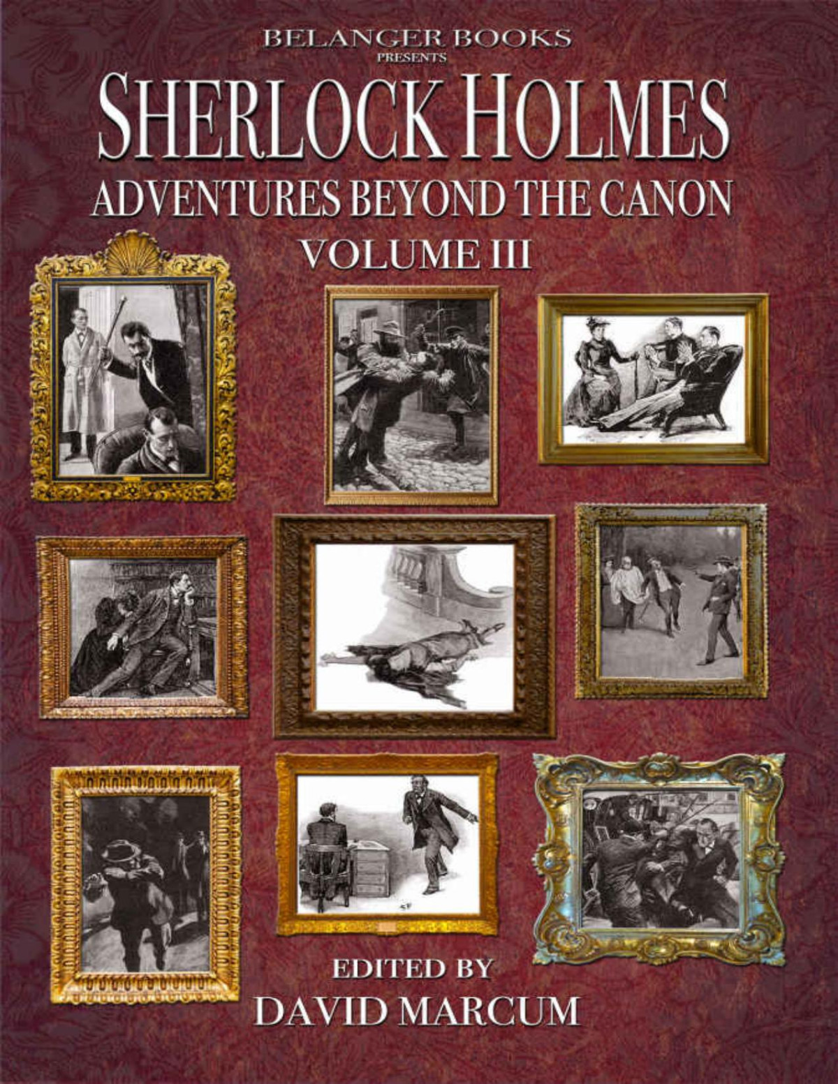 Sherlock Holmesadventures Beyond The Canon Iii David Marcum