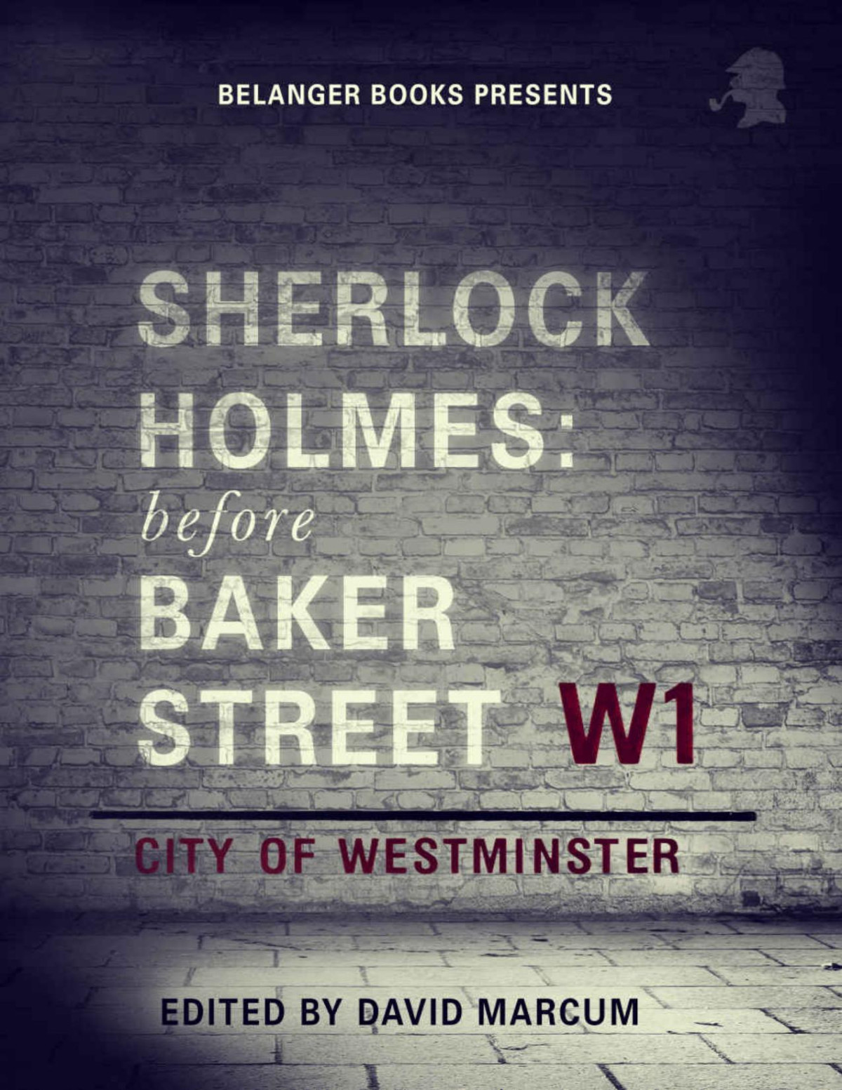 Sherlock Holmesbefore Baker Street David Marcum
