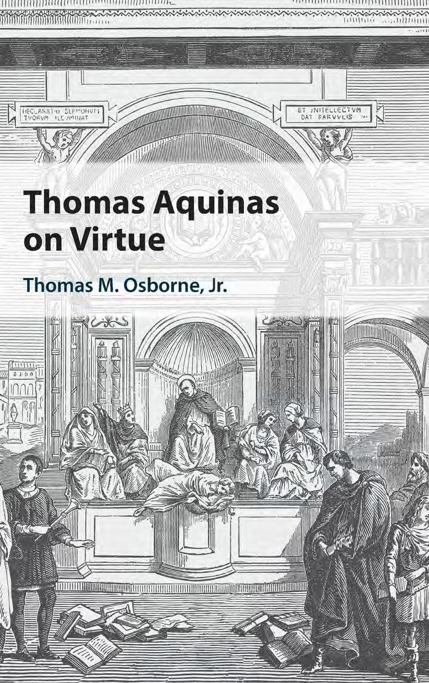 Thomas Aquinas On Virtue Thomas M Osborne Jr