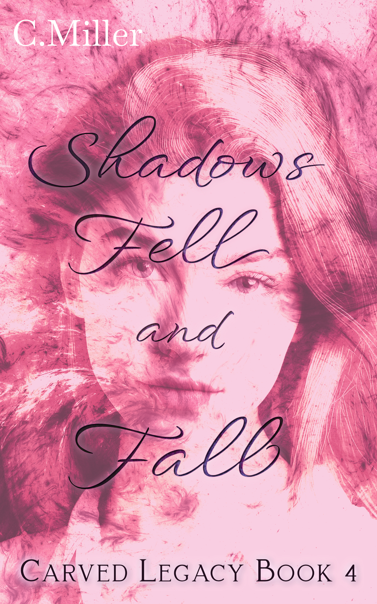 Shadows Fell And Fall A Dark Fantasy Series Miller C