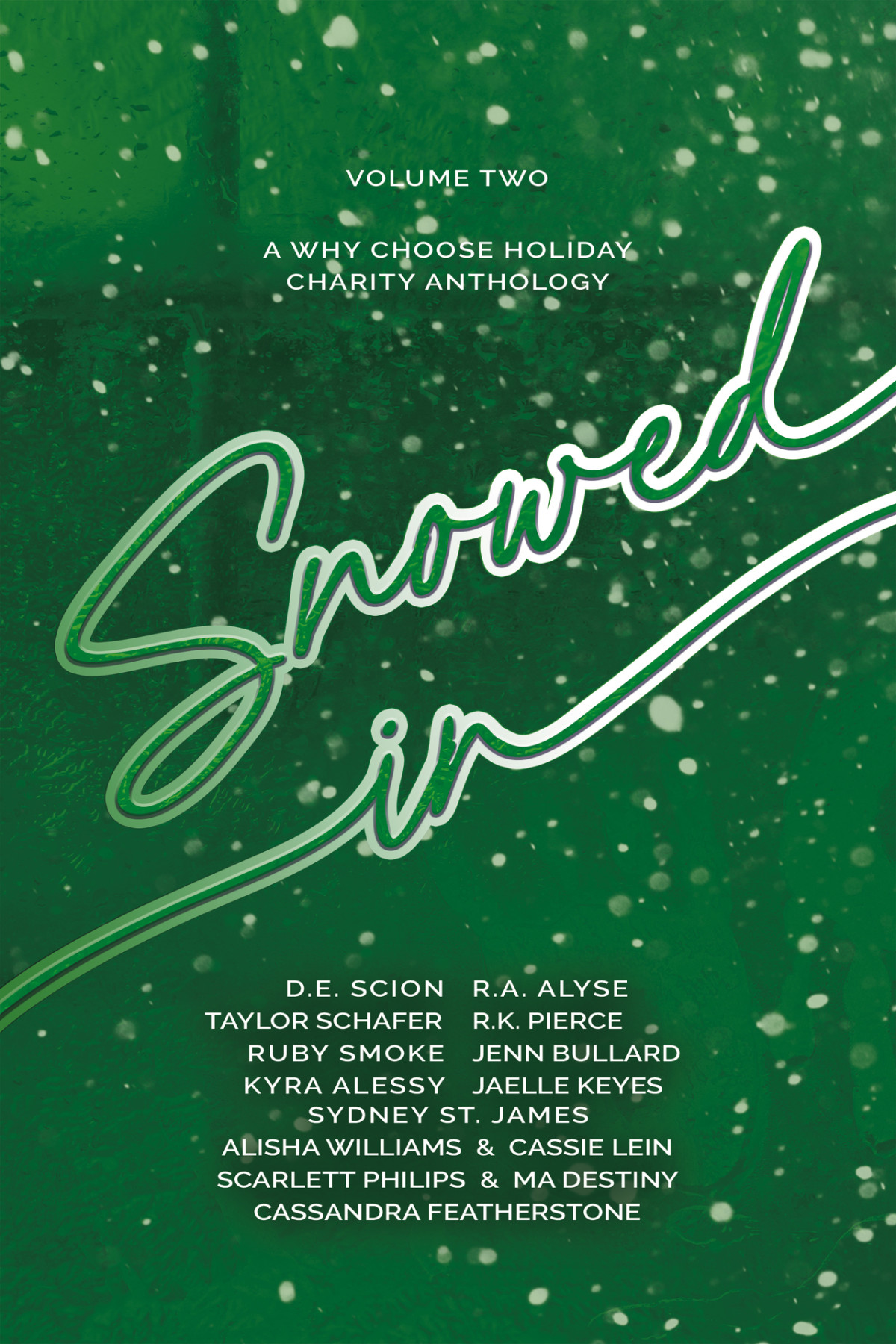 Snowed In Volume Two 1st Edition Cassandra Featherstone De Scion