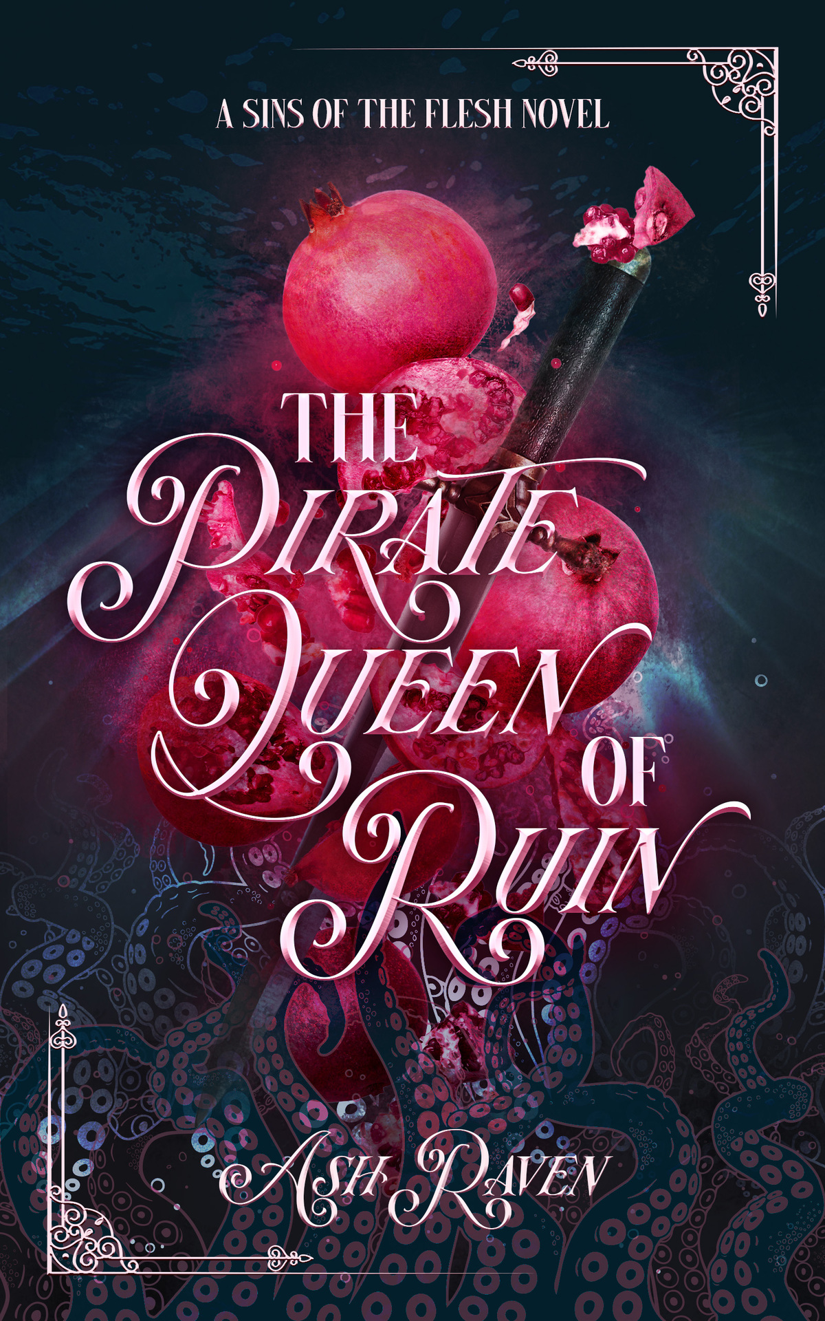 The Pirate Queen Of Ruin A Sins Of The Flesh Novel Sapphic Tentacle Monster Romance Raven
