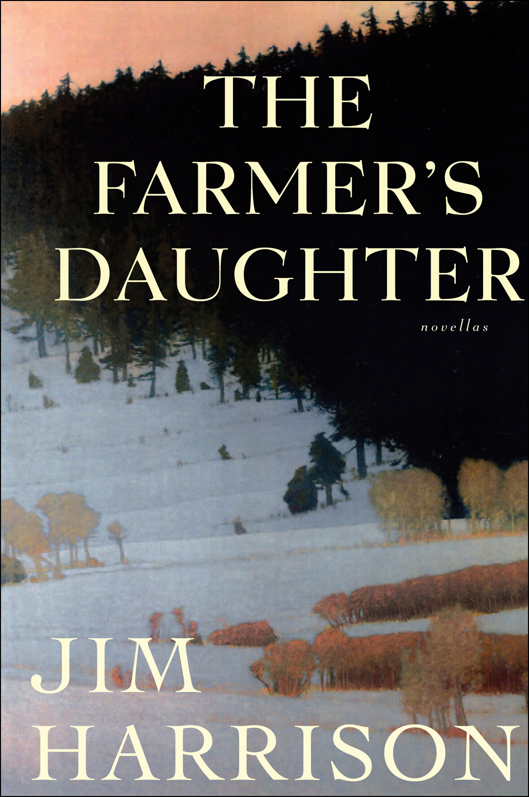 The Farmers Daughter Jim Harrison