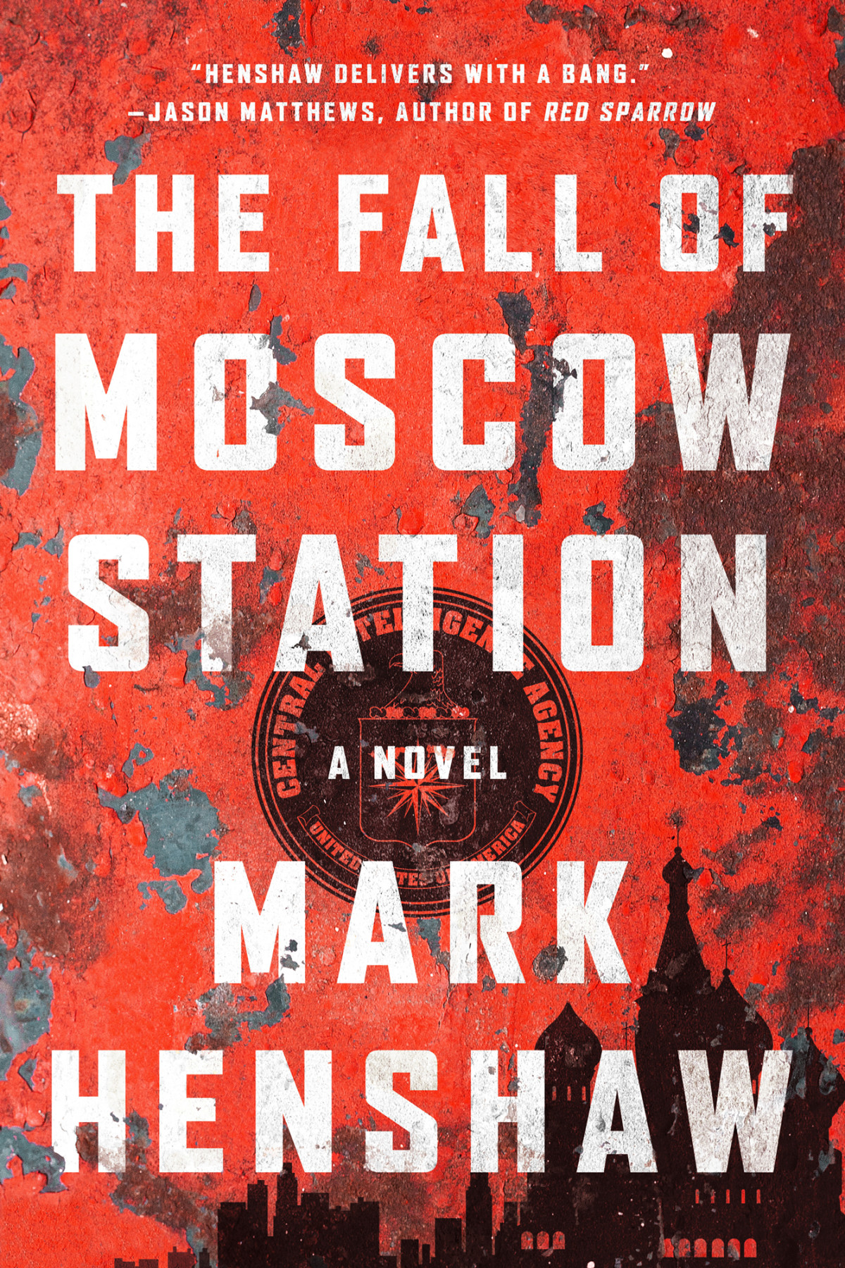 The Fall Of Moscow Station A Novel A Jonathan Burkekyra Stryker Thriller Reissue Henshaw