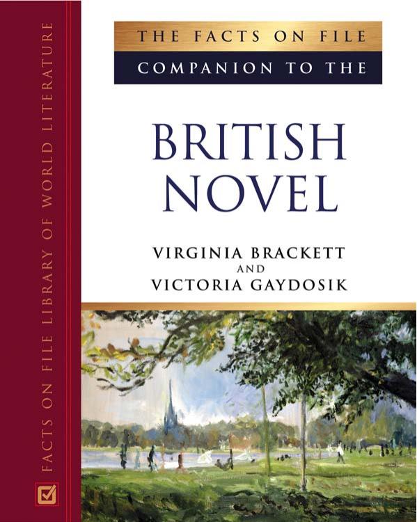 The Facts On File Companion To The British Novel The Facts On File Companion To Literature Series 2 Volumes Virginia Brackett