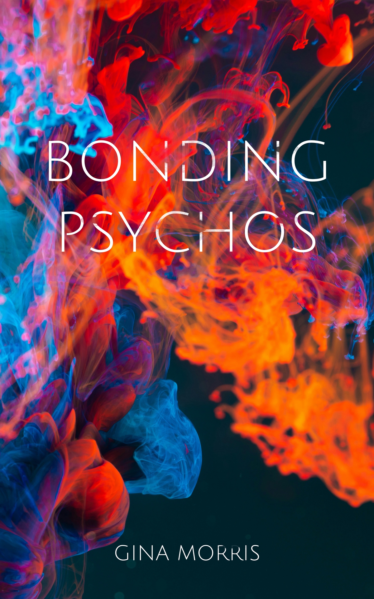 Bonding Psychos Bonding The Ultimate Guide Book 1 Gina Morris