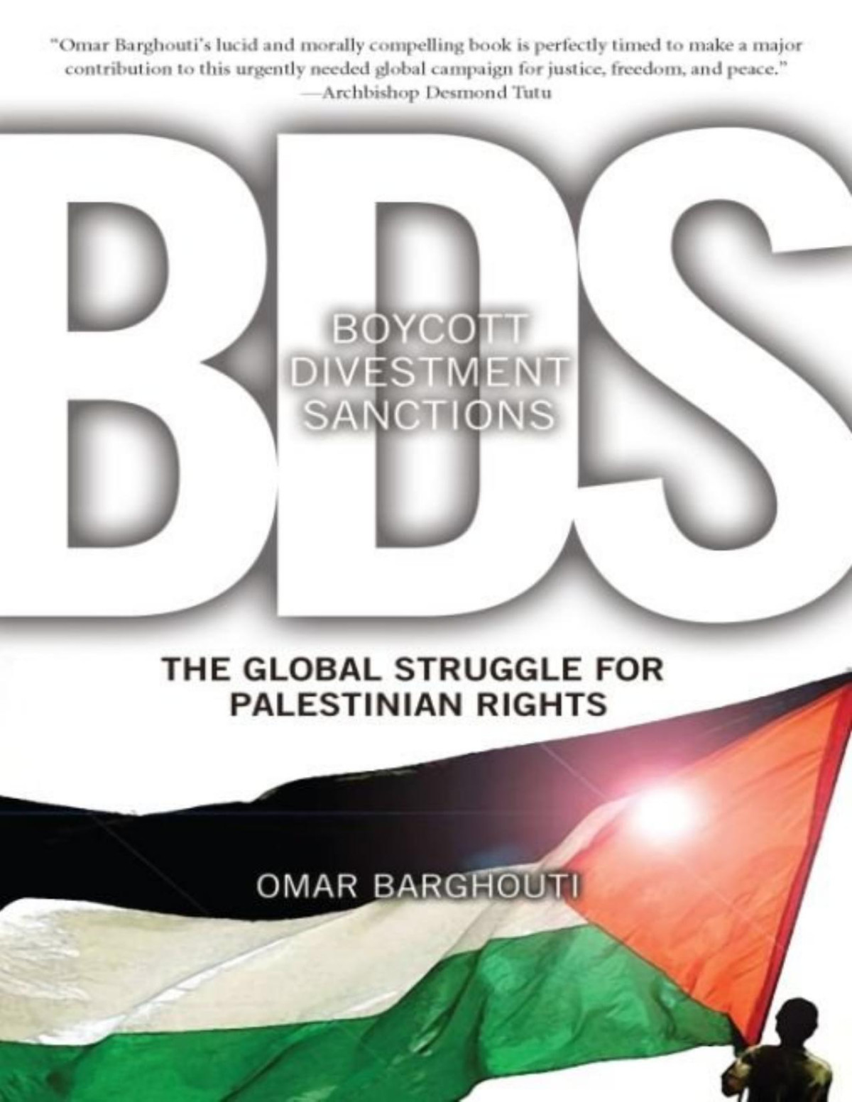Boycott Divestment Sanctions The Global Struggle For Palestinian Rights Ultimate Series 1st Edition Barghouti