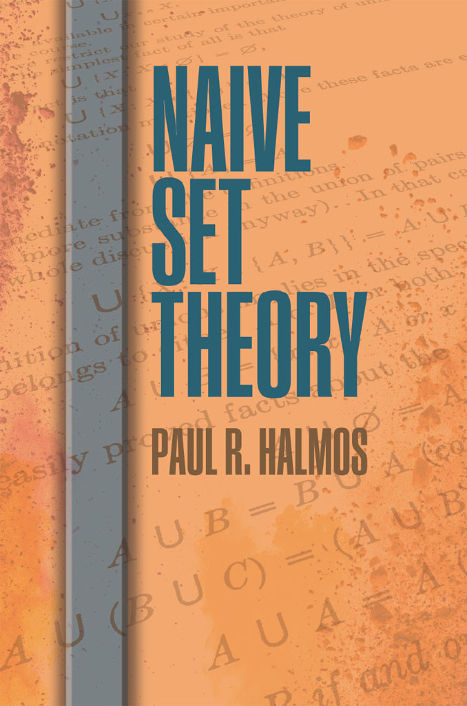 Naive Set Theory Paul R Halmos