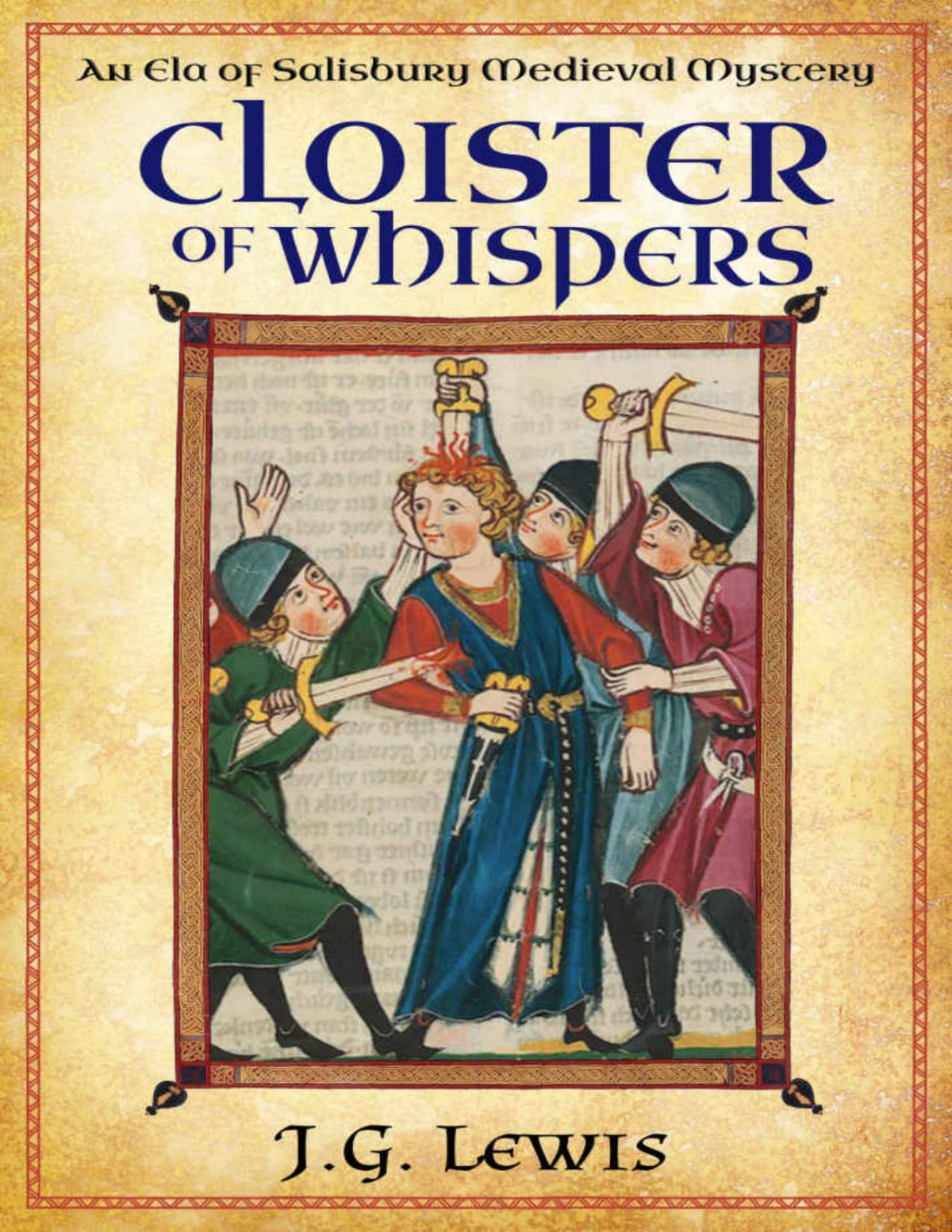 Cloister Of Whispers An Ela Of Salisbury Medieval Mystery Ela Of Salisbury Medieval Mysteries Book 6 J G Lewis