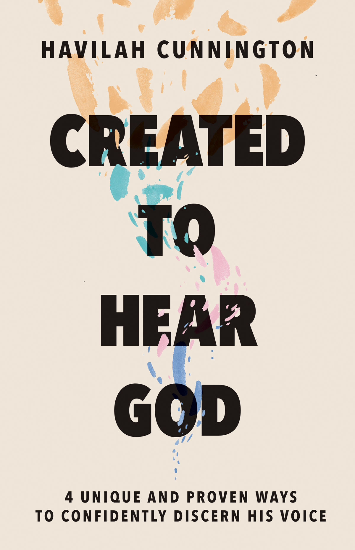 Created To Hear God Havilah Cunnington