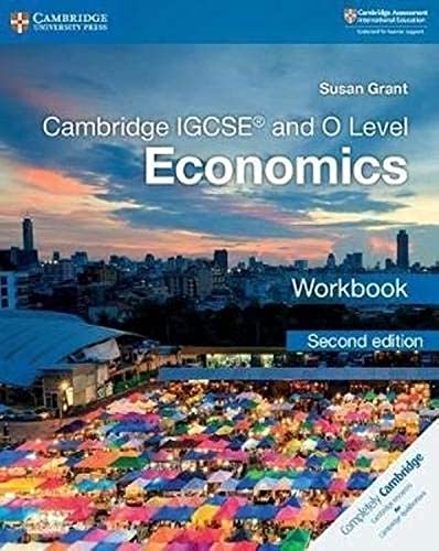 Cambridge Igcse And O Level Economics Workbook 2nd Edition Susan Grant