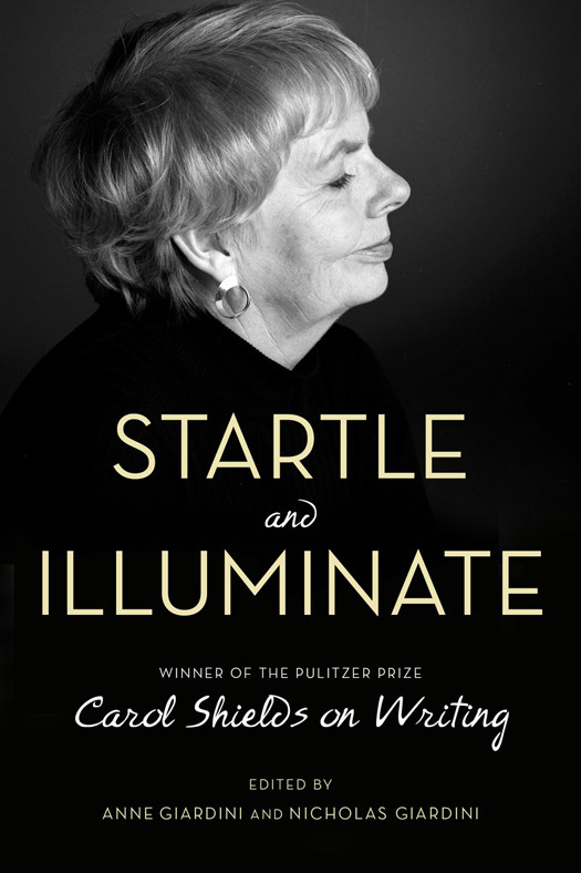 Startle And Illuminate Carol Shields