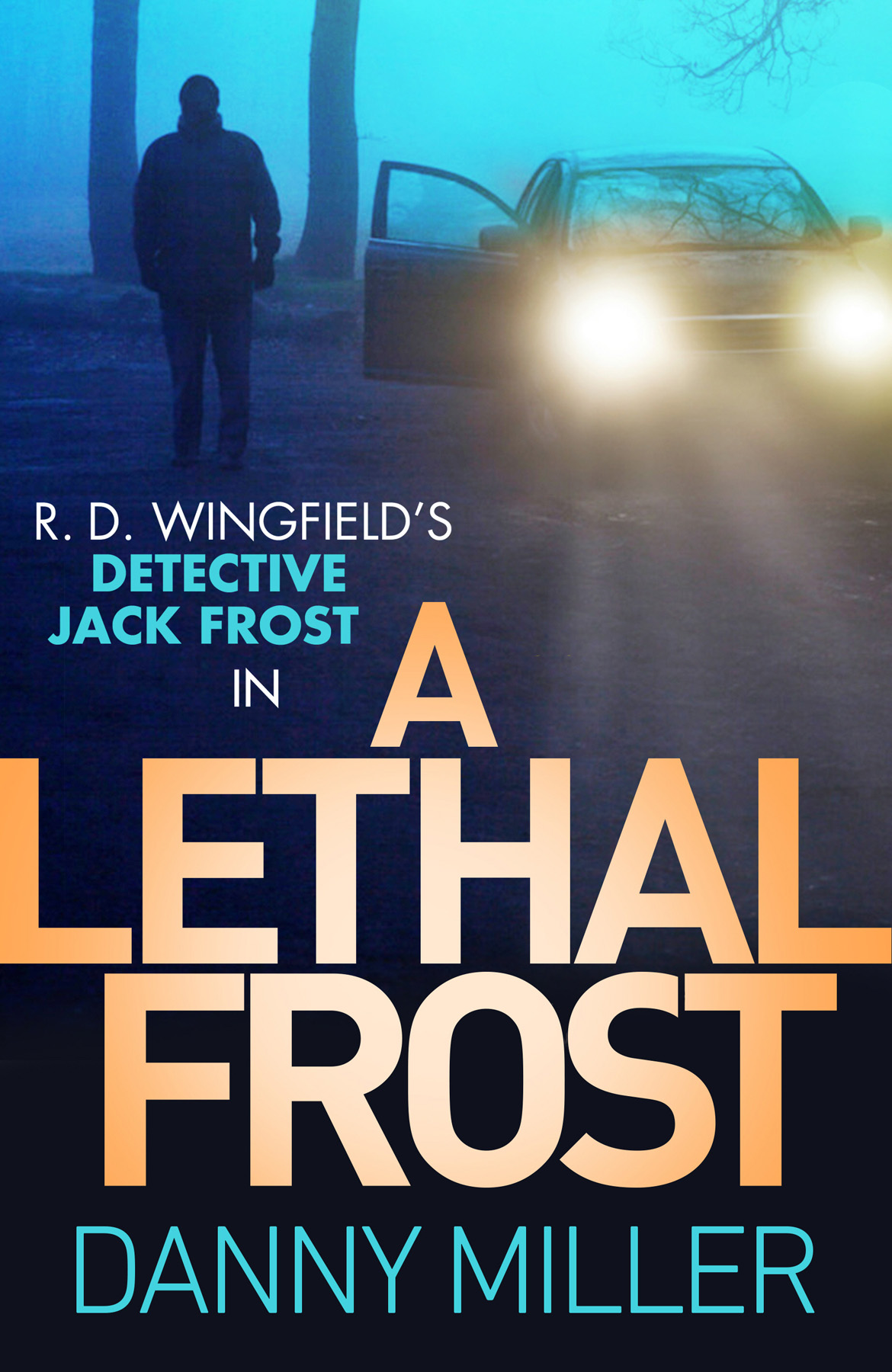 A Lethal Frost Danny Miller