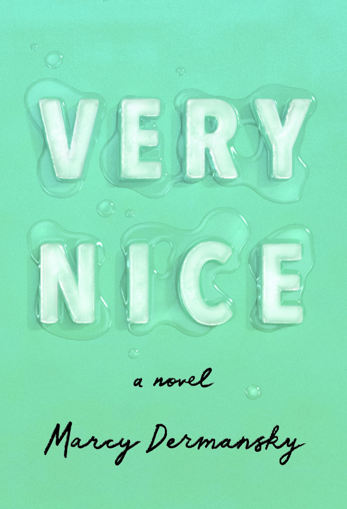 Very Nice Marcy Dermansky