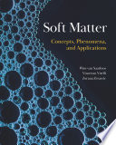Soft Matter Concepts Phenomena And Applications Wim Van Saarloos
