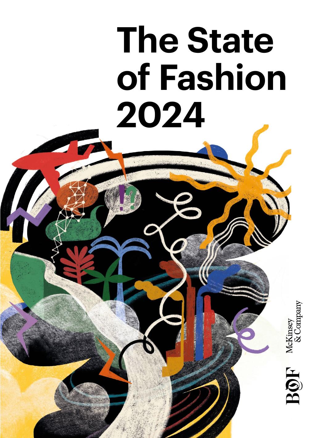 The State Of Fashion 2024 Business Of Fashion Mckinsey