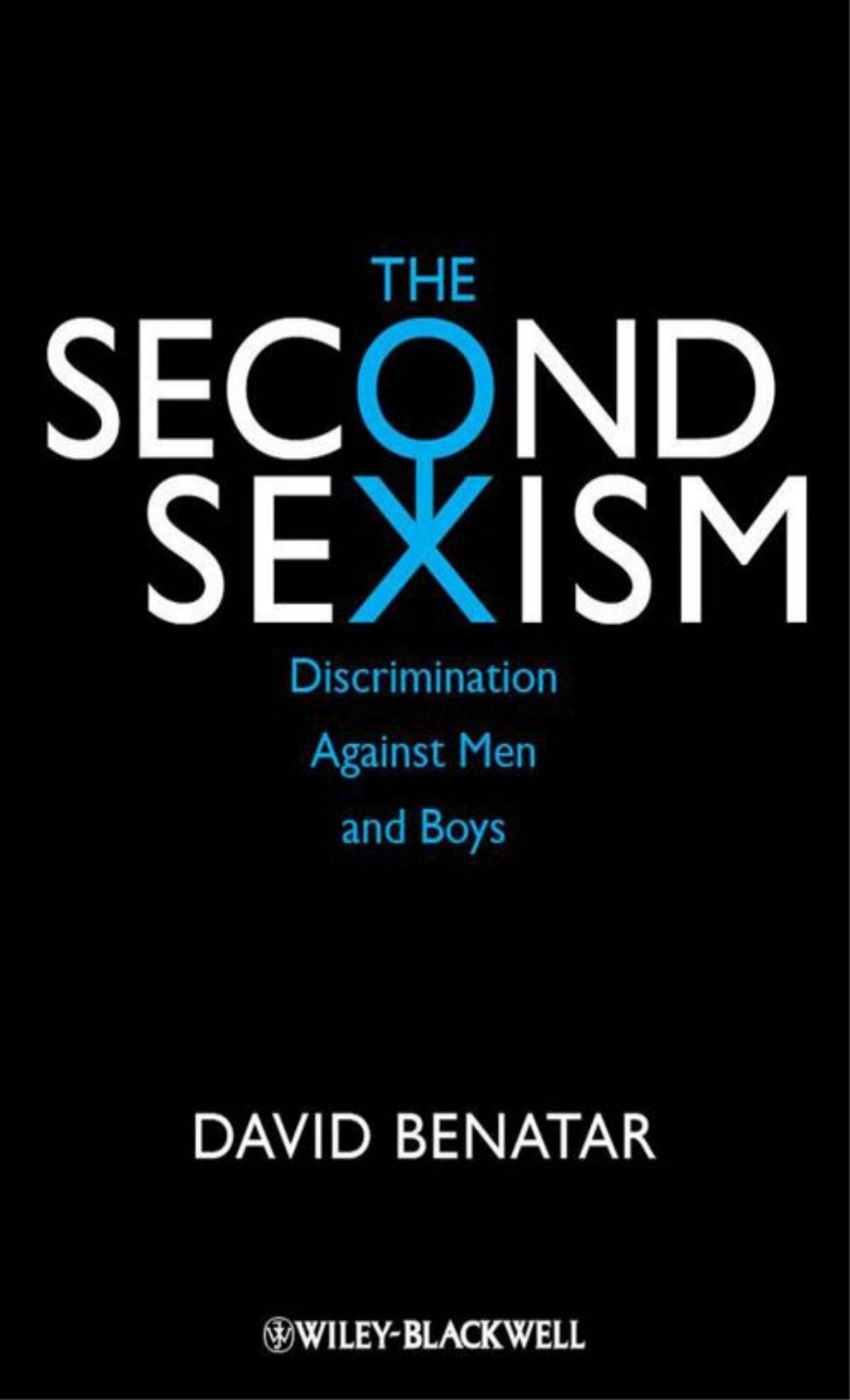 The Second Sexism Discrimination Against Men And Boys David Benatar