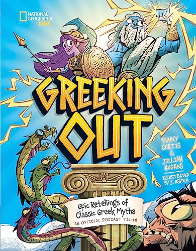 Greeking Out Epic Retellings Of Classic Greek Myths Curtis Kenny