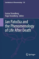 Jan Patoka And The Phenomenology Of Life After Death Gustav Strandberg