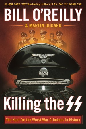 Killing The Ss Bill Oreilly