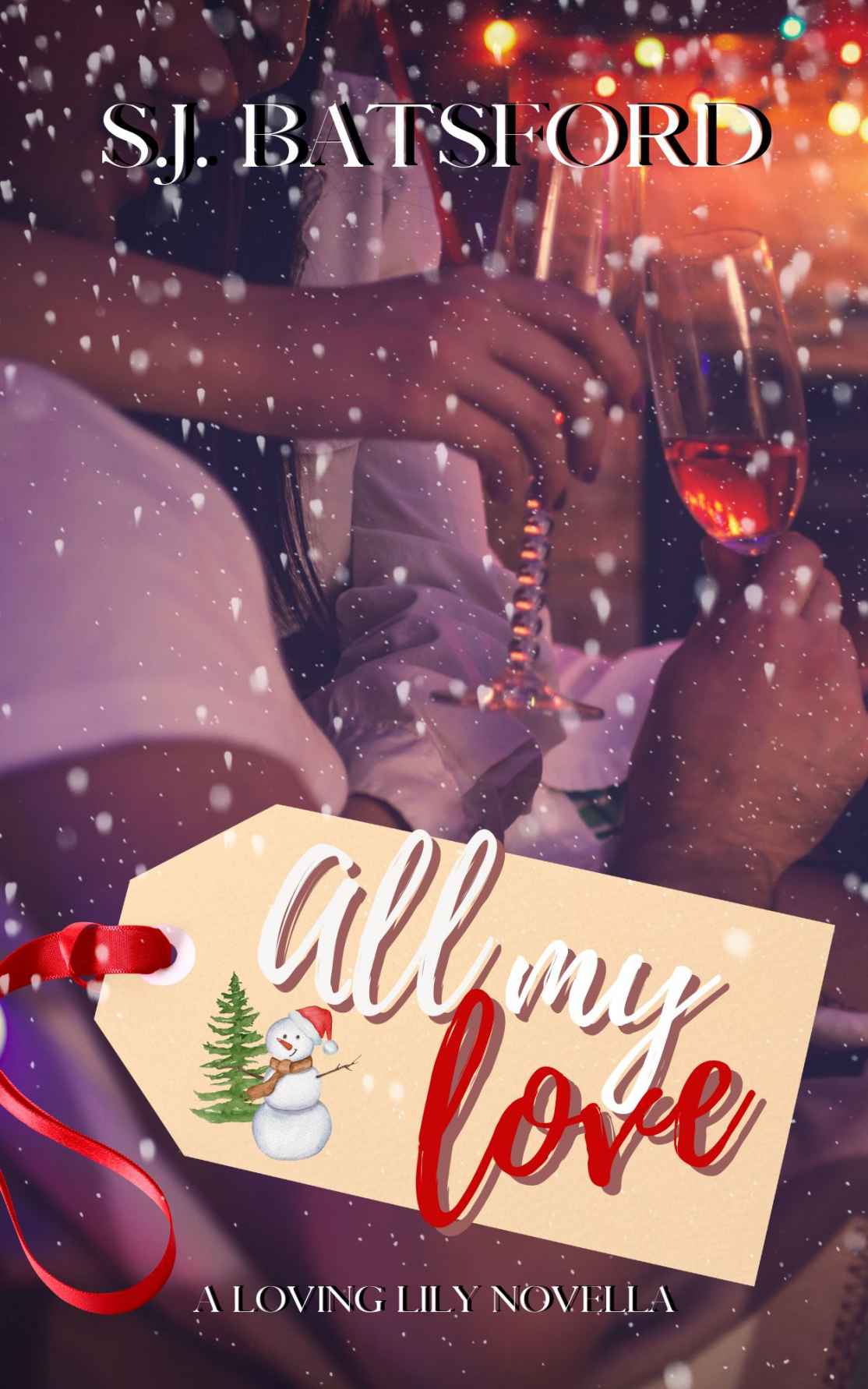 All My Love A Loving Lily Novella Batsford Sj