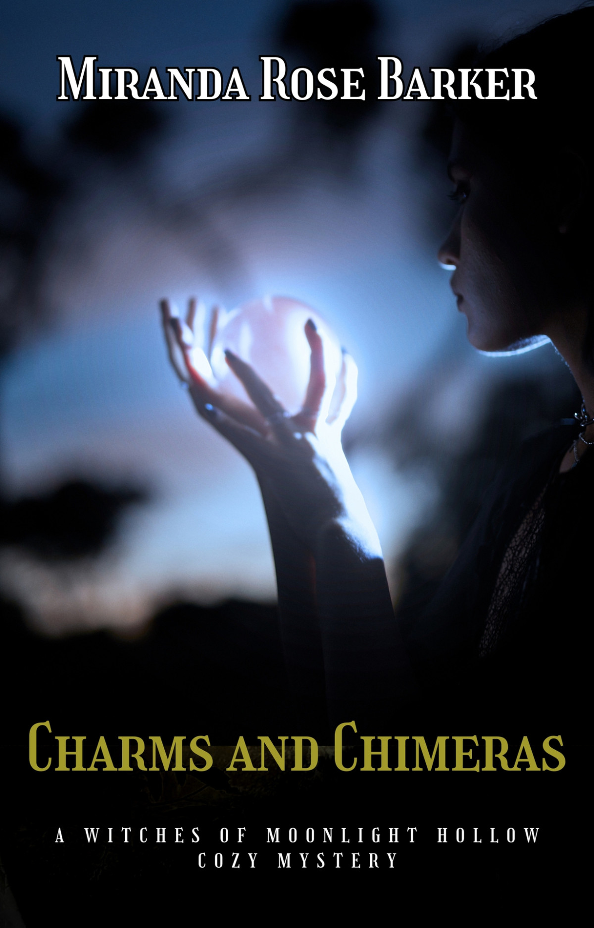 Charms And Chimeras Witches Of Moonlight Hollow Cozy Mystery 12 Miranda Rose Barker