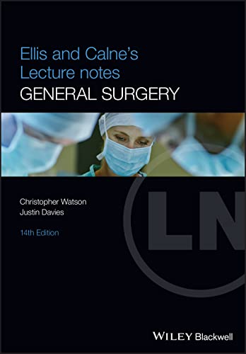 Ellis And Calnes Lecture Notes In General Surgery 14e Mar 6 20231119862485wileyblackwell 14th Edition Davies