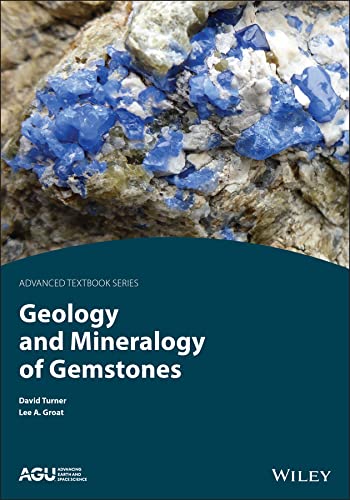 Geology And Mineralogy Of Gemstones 1st Edition David P Turner
